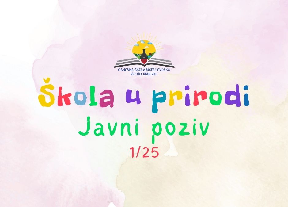 POZIV ZA ORGANIZACIJU VIŠEDNEVNE IZVANUČIONIČKE NASTAVE