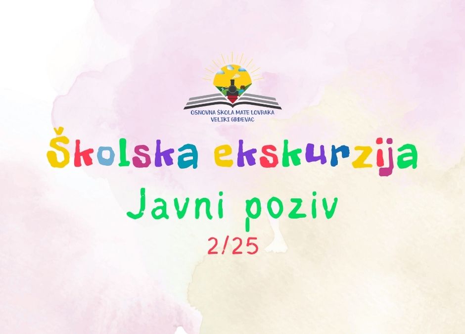 POZIV ZA ORGANIZACIJU VIŠEDNEVNE IZVANUČIONIČKE NASTAVE