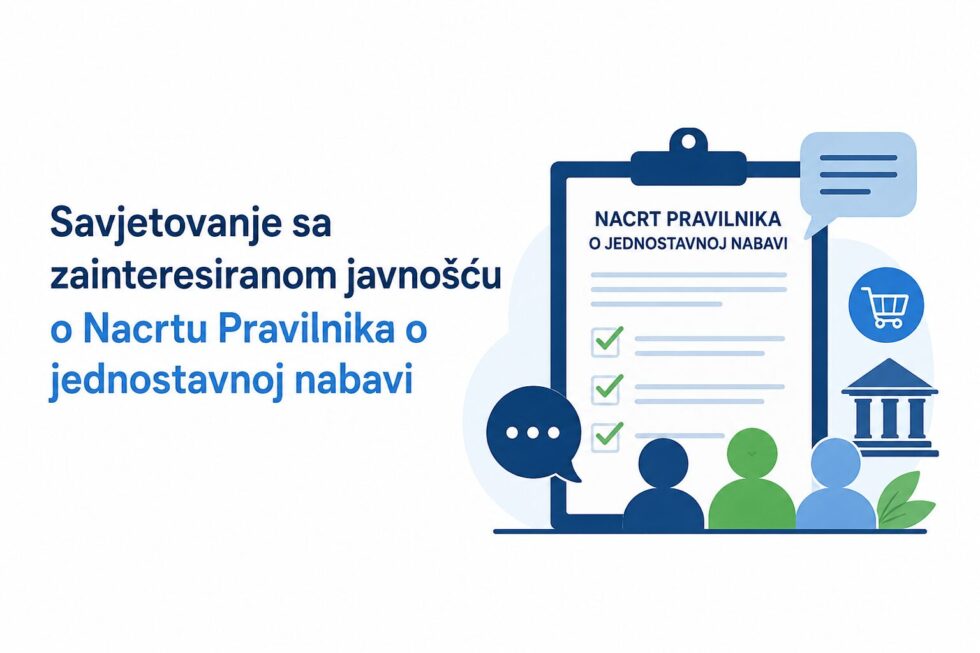 Savjetovanje s javnošću o nacrtu Pravilnika o provedbi postupaka jednostavne nabave